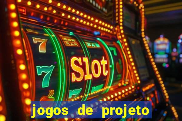 jogos de projeto de vida